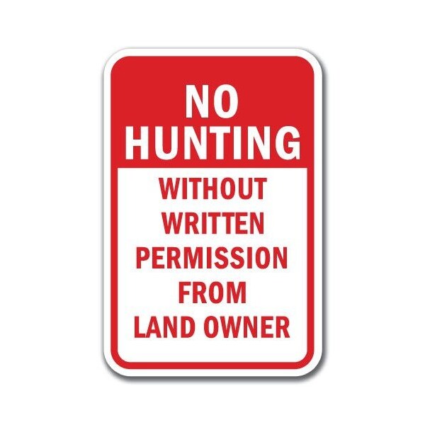 Signmission 18 in Height, 0.12 in Width, Alum, A-1218 No Hunting - WrittPermi, A-1218 No Hunting - WrittPermi A-1218 No Hunting - WrittPermi - main